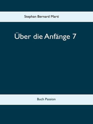 cover image of Über die Anfänge 7